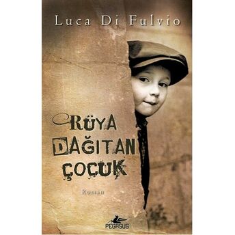 Rüya Dağıtan Çocuk Luca Di Fulvio