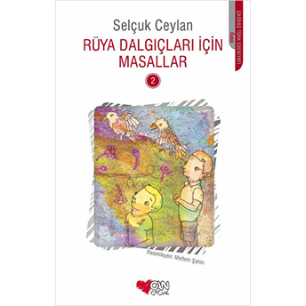 Rüya Dalgıçları Için Masallar 2 Selçuk Ceylan