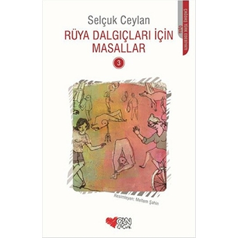 Rüya Dalgıçları Için Masallar 3 Selçuk Ceylan