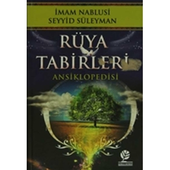 Rüya Tabirleri Ansiklopedisi Ciltli Imam Nablusi Seyyid Süleyman