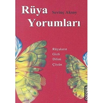 Rüya Yorumları Rüyaların Gizli Dilini Çözün Sevinç Aksoy