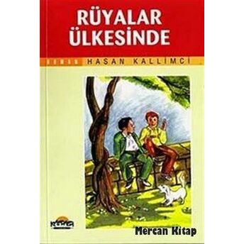 Rüyalar Ülkesinde Hasan Kallimci