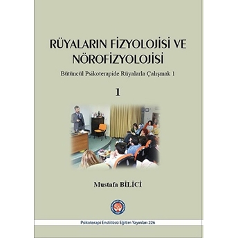 Rüyaların Fizyolojisi Ve Nörofizyolojisi