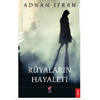 Rüyaların Hayaleti - Adnan Irfan