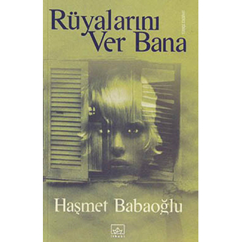 Rüyalarını Ver Bana Haşmet Babaoğlu