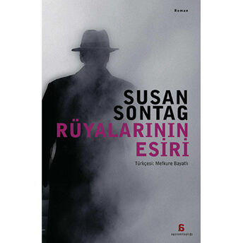 Rüyalarının Esiri Susan Sontag