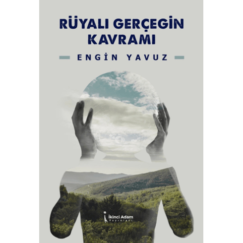 Rüyalı Gerçeğin Kavramı Engin Yavuz