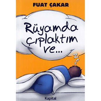 Rüyamda Çıplaktım Ve...