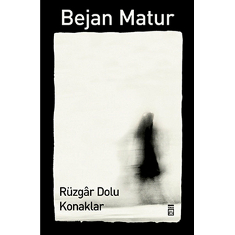 Rüzgar Dolu Konaklar Bejan Matur