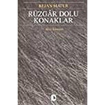 Rüzgar Dolu Konaklar Bejan Matur