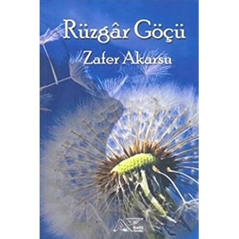 Rüzgar Göçü Zafer Akarsu