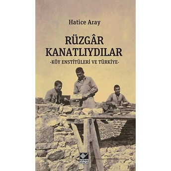 Rüzgar Kanatlıydılar Hatice Aray