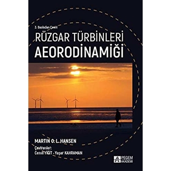 Rüzgar Türbinleri Aeorodinamiği - Martin O.l. Hasen