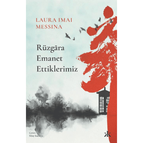 Rüzgara Emanet Ettiklerimiz Laura Imai Messina