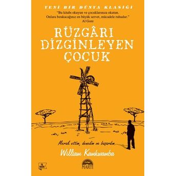 Rüzgarı Dizginleyen Çocuk William Kamkawamba