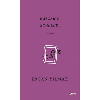 Rüzgarın Aynaları Ercan Yılmaz