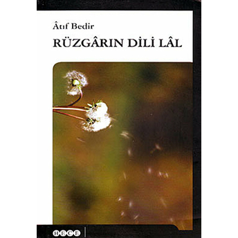 Rüzgarın Dili Lal Atıf Bedir