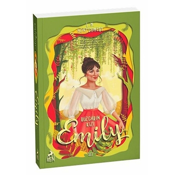 Rüzgarın Kızı Emily 3 Lucy Maud Montgomery