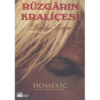 Rüzgârın Kraliçesi Lady Love Homeric