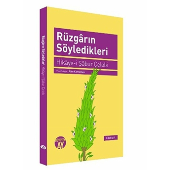 Rüzgarın Söyledikleri Hikye-I Şabur Çelebi Kolektif