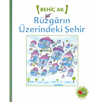 Rüzgarın Üzerindeki Şehir Behiç Ak