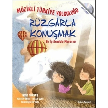 Rüzgarla Konuşmak - Bir Iç Anadolu Macerası Neşe Türkeş