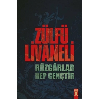 Rüzgarlar Hep Gençtir Zülfü Livaneli