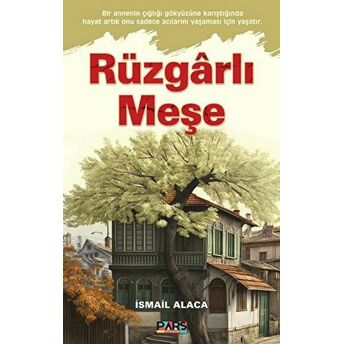 Rüzgarlı Meşe Ismail Alaca