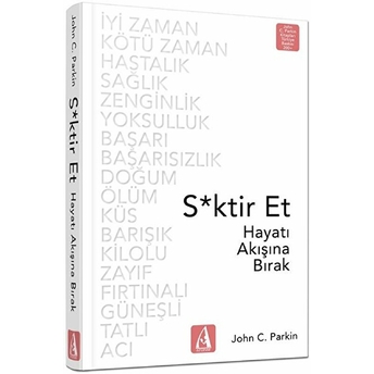 S*Ktir Et - Hayatı Akışına Bırak John C. Parkin