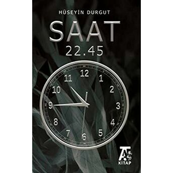 Saat 22.45 Hüseyin Durgut