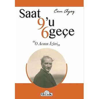 Saat 9’U 6 Geçe