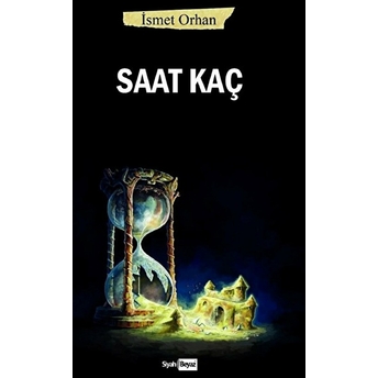 Saat Kaç Ismet Orhan