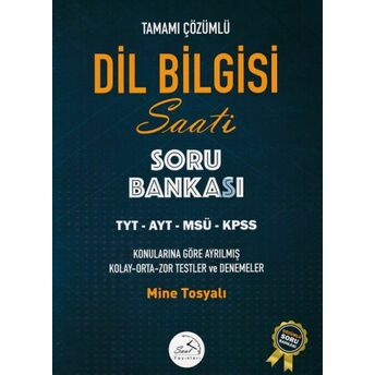 Saat Yayınları Dilbilgisi Saati Soru Bankası Tyt-Ayt-Msü-Kpss (Yeni) Mine Tosyalı