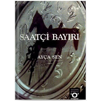 Saatçi Bayırı Ayça Şen