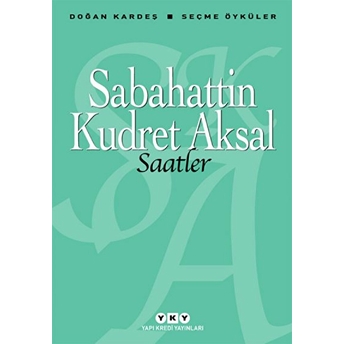 Saatler Sabahattin Kudret Aksal