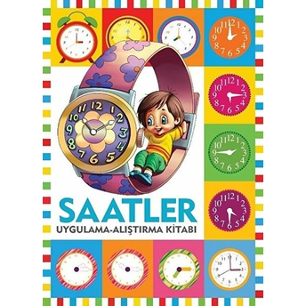 Saatler / Uygulama - Alıştırma Kitabı