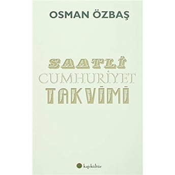 Saatli Cumhuriyet Takvimi Osman Özbaş