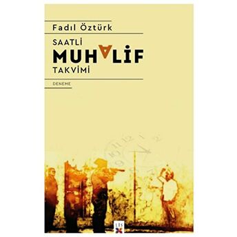 Saatli Muhalif Takvimi Fadıl Öztürk