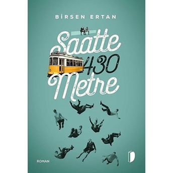 Saatte 430 Metre - Birsen Ertan