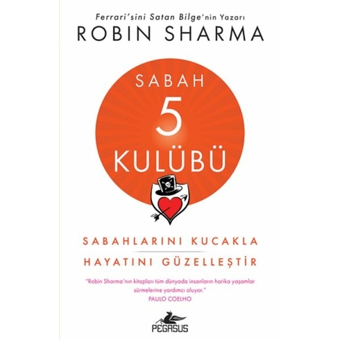 Sabah 5 Kulübü: Sabahlarını Kucakla Hayatını Güzelleştir Robin Sharma