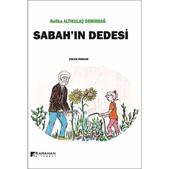 Sabah’ın Dedesi Refika Altıkulaç Demirdağ