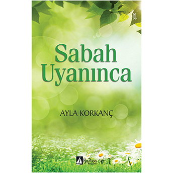 Sabah Uyanınca Ayla Korkanç