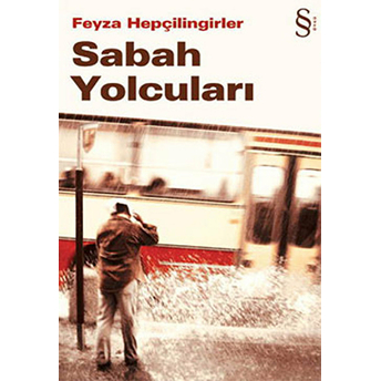 Sabah Yolcuları Feyza Hepçilingirler