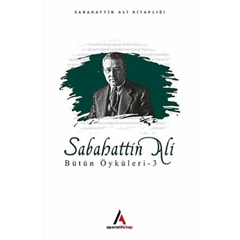 Sabahattin Ali - Bütün Öyküler 3 Sabahattin Ali