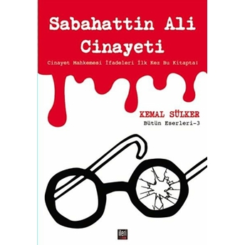 Sabahattin Ali Cinayeti Kemal Sülker