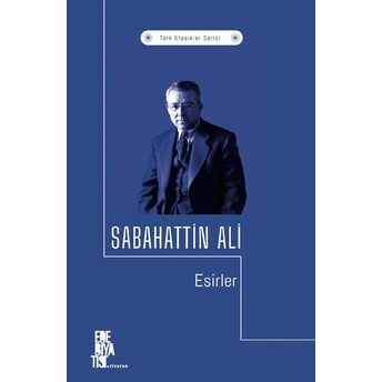 Sabahattin Ali Esirler Sabahattin Ali