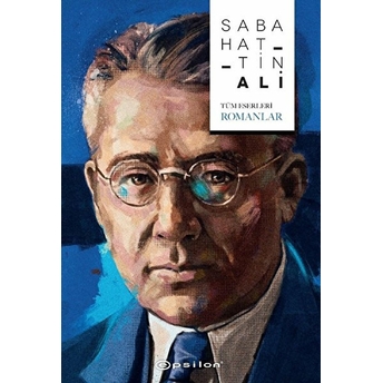 Sabahattin Ali - Tüm Eserleri / Romanlar Sabahattin Ali