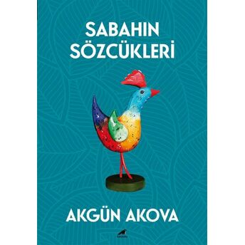 Sabahın Sözcükleri Akgün Akova