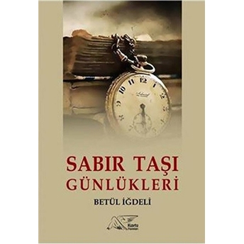 Sabır Taşı Günlükleri Betül Iğdeli