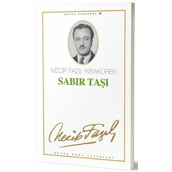 Sabır Taşı Necip Fazıl Kısakürek